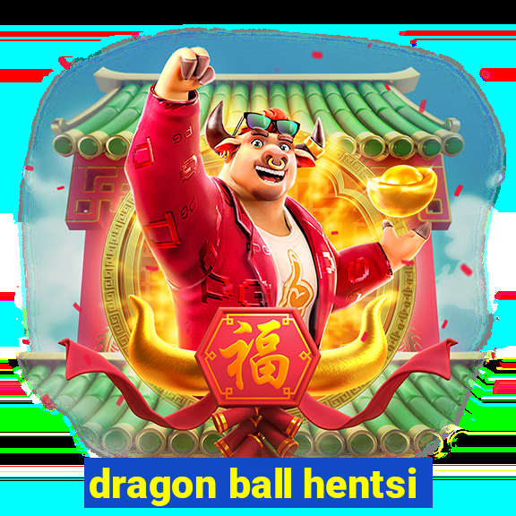 dragon ball hentsi